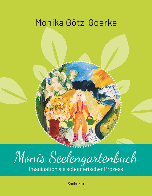 Monika Götz-Goerke: Monis Seelengartenbuch - Buchcover