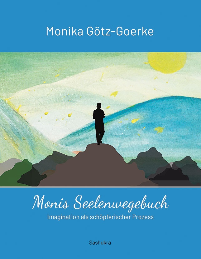 Monika Götz-Goerke: Monis Seelenwegebuch - Buchcover